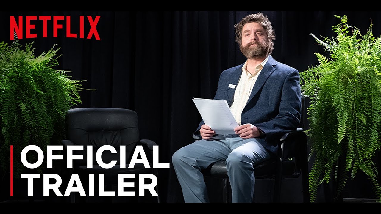 Between Two Ferns: The Movie | Trailer Oficial [HD] | Netflix, Between Two Ferns: The Movie | Trailer Oficial [HD] | Netflix