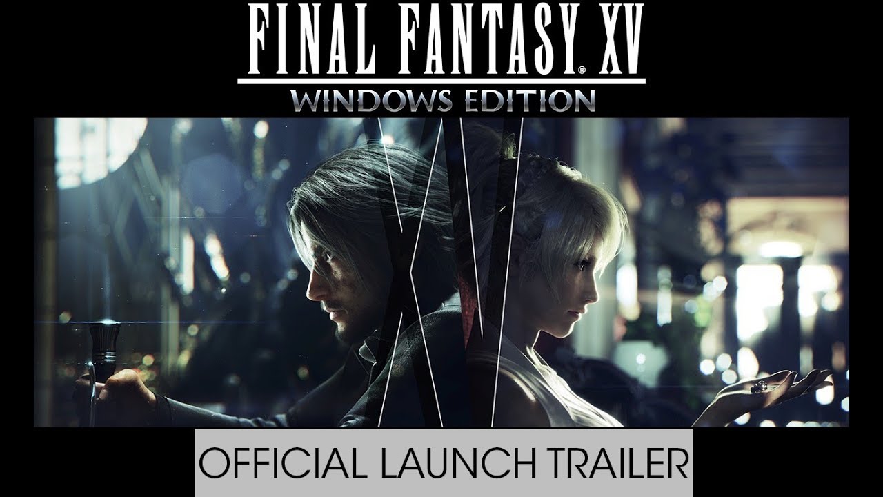 , Final Fantasy XV Windows Edition e Royal Edition já disponível