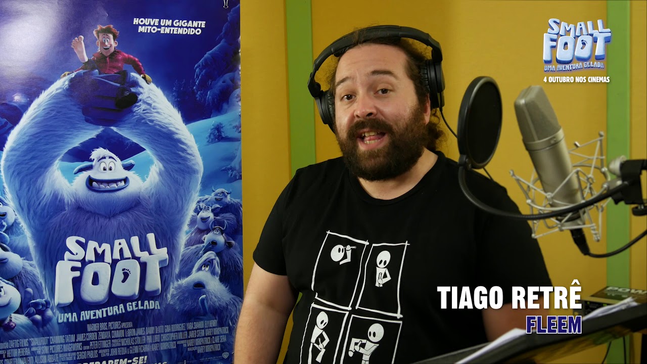 SmallFoot – Uma Aventura Gelada – Tiago Retr&ecirc;