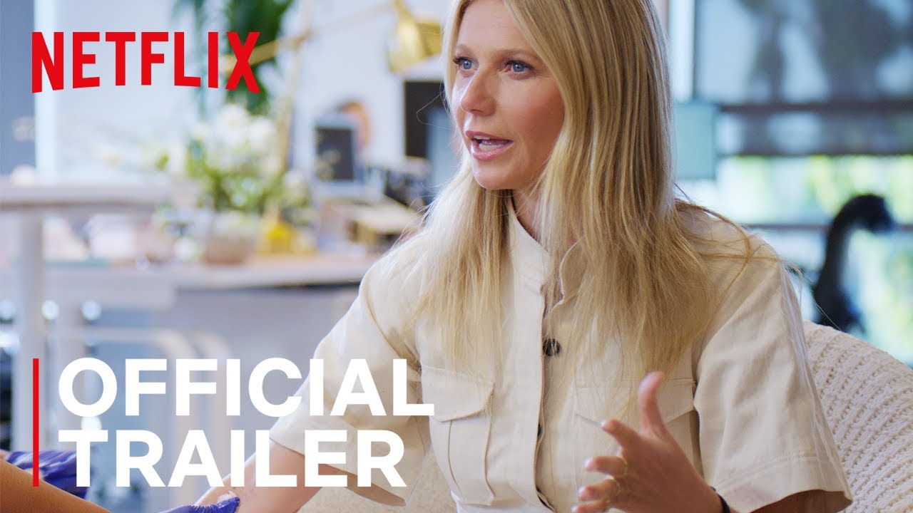 , the goop lab with Gwyneth Paltrow | Trailer | Netflix