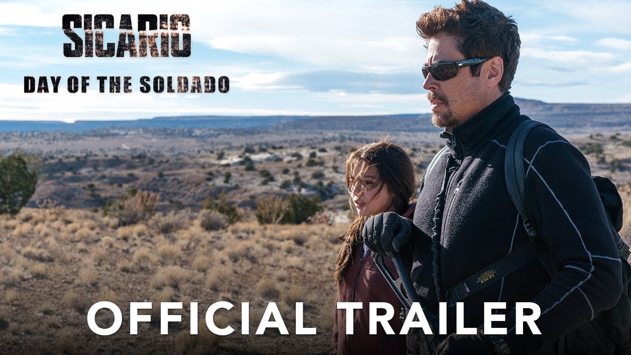 , Trailer do filme Sicario, Day of the Soldado (2017)