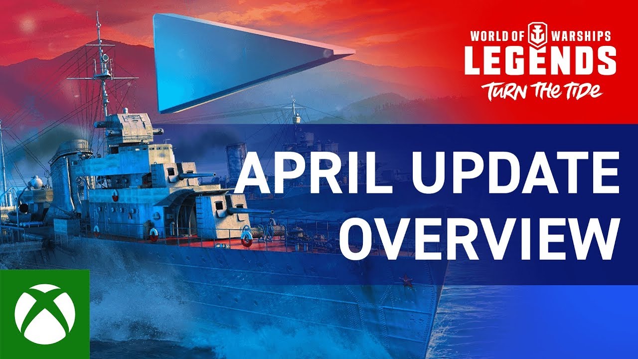 World of Warships: Legends – April Update Overview Trailer