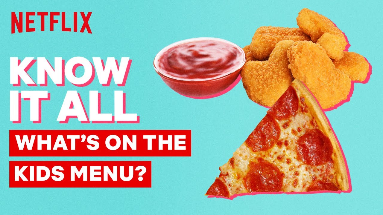 Know It All Podcast | What&rsquo;s On The Kids Menu | Netflix