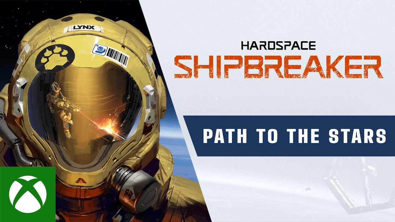 , Hardspace: Shipbreaker &#8211; Path to the Stars Trailer
