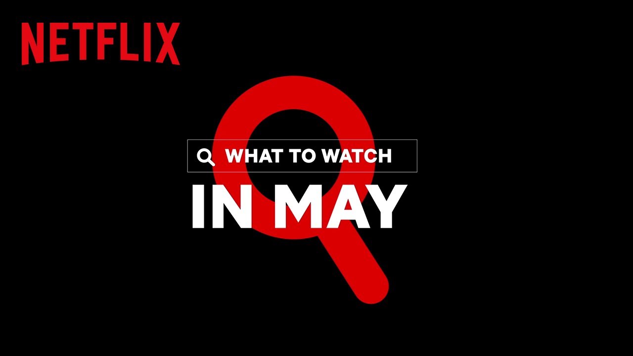 New on Netflix May 2020