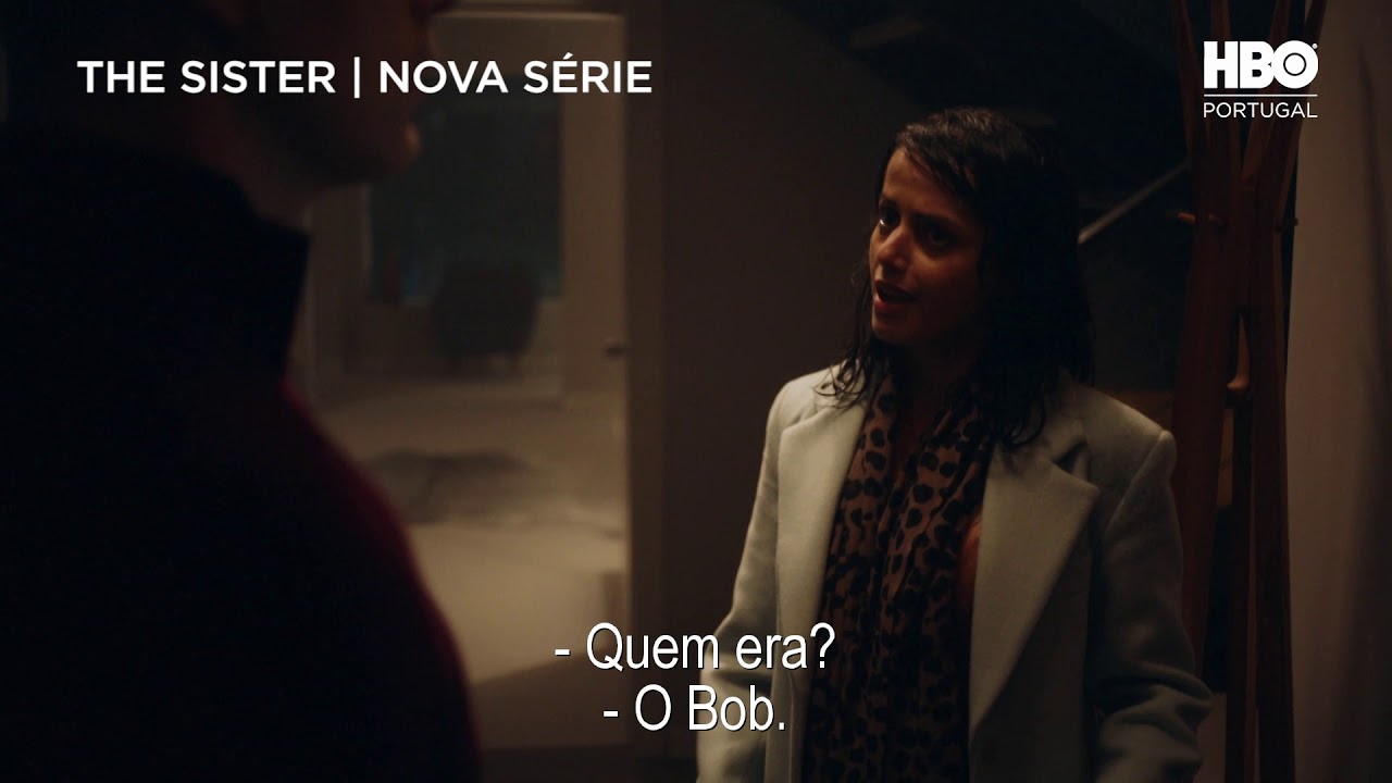 The Sister | Nova Série | HBO Portugal, The Sister | Nova Série | HBO Portugal