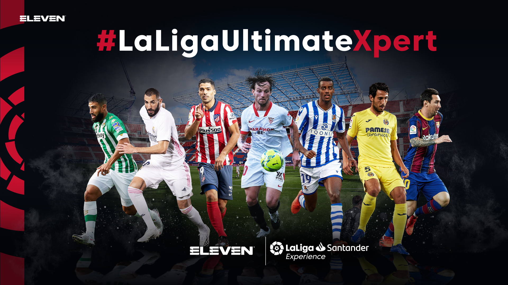 , ELEVEN lançou a campanha LaLiga Ultimate Expert para premiar os maiores fãs da Liga Espanhola