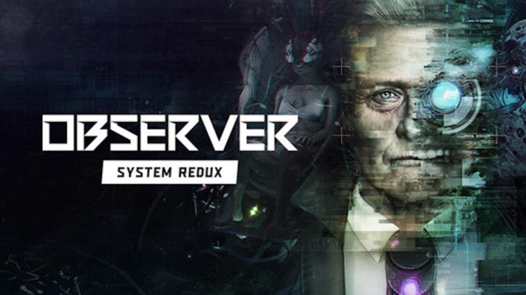 Observer, Observer: System Redux (Playstation 5) | Análise Gaming