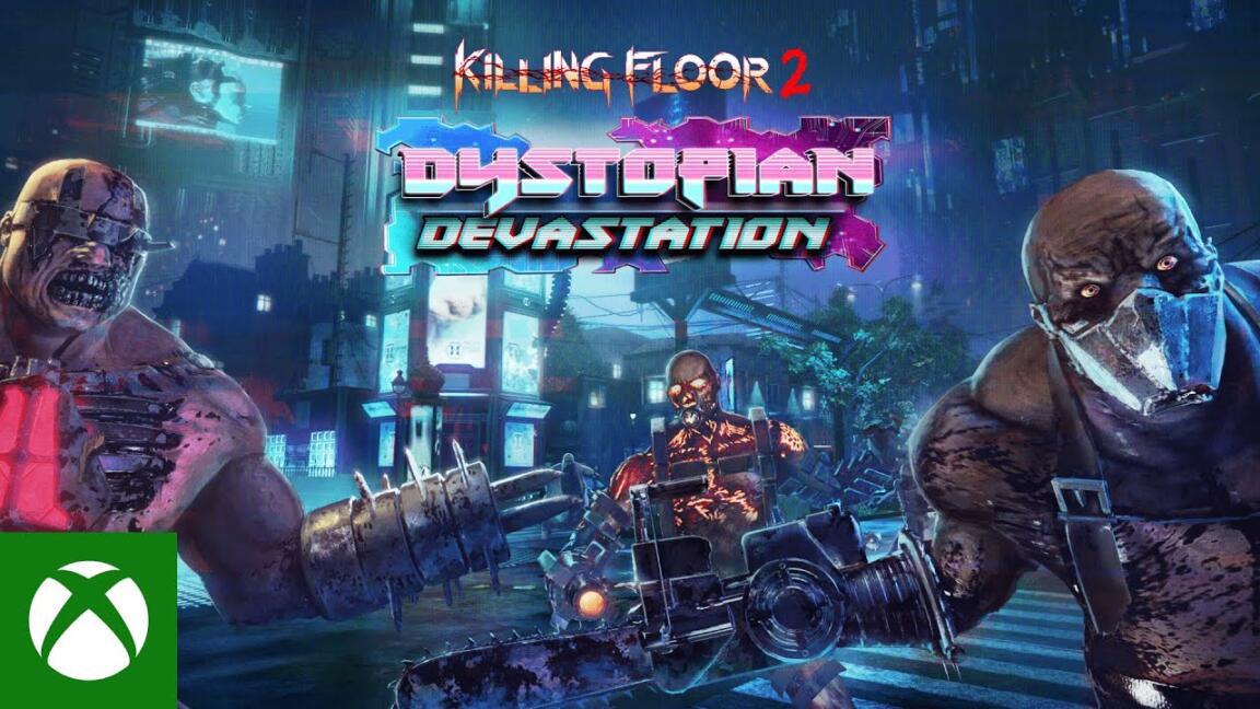 Killing Floor 2 Dystopian Devastation – Trailer de lan&ccedil;amento