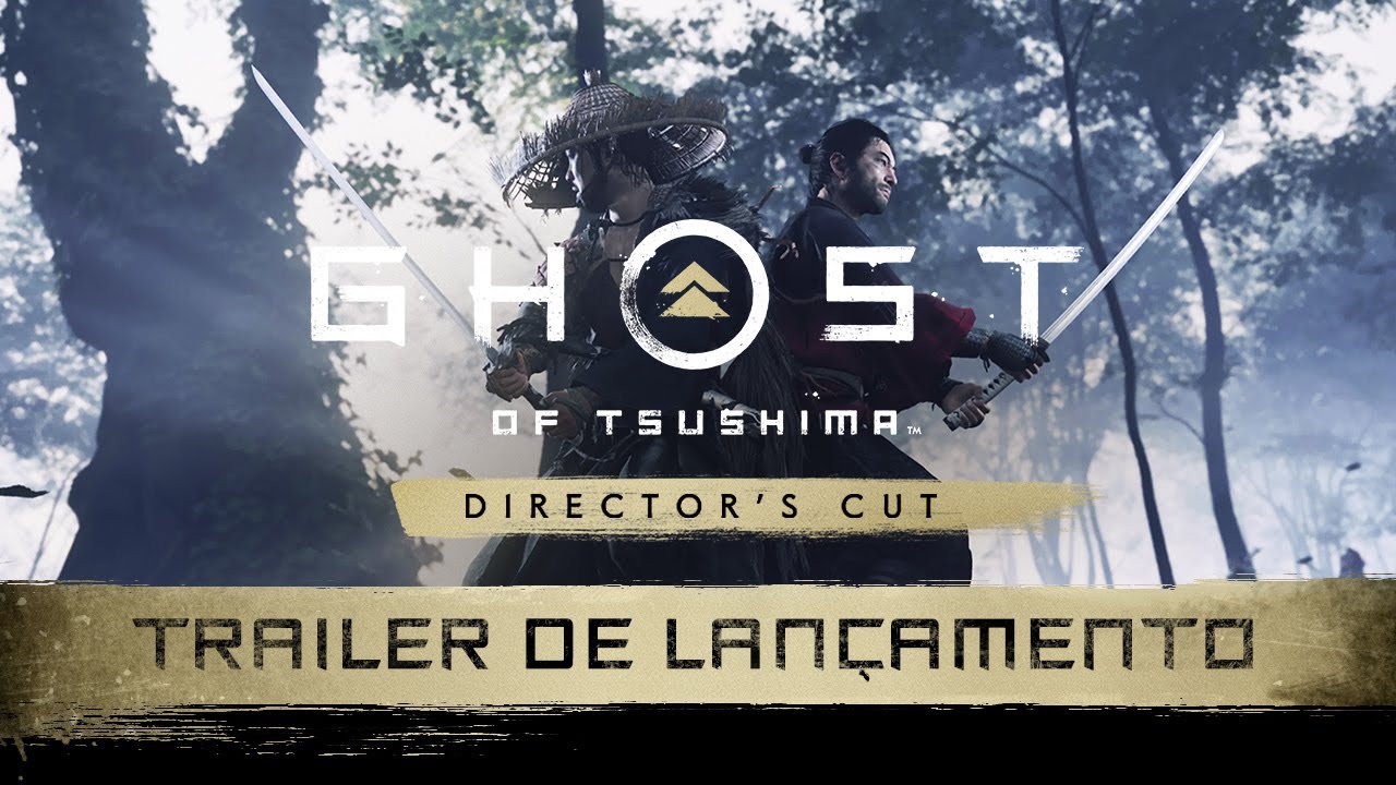 Ghost of Tsushima Director's Cut – Trailer de Lan&ccedil;amento | PS4, PS5
