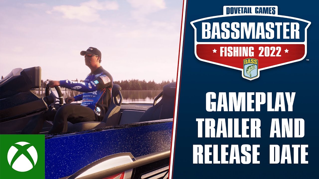 Bassmaster Fishing 2022 Gameplay Trailer, Bassmaster Fishing 2022 Gameplay Trailer