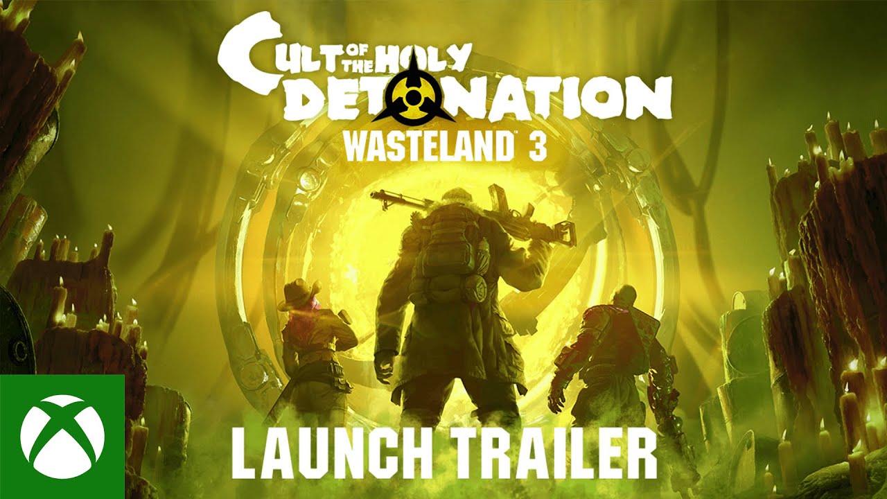 Wasteland 3: Cult of the Holy Detonation - Launch Trailer, Wasteland 3: Cult of the Holy Detonation – Trailer de lançamento