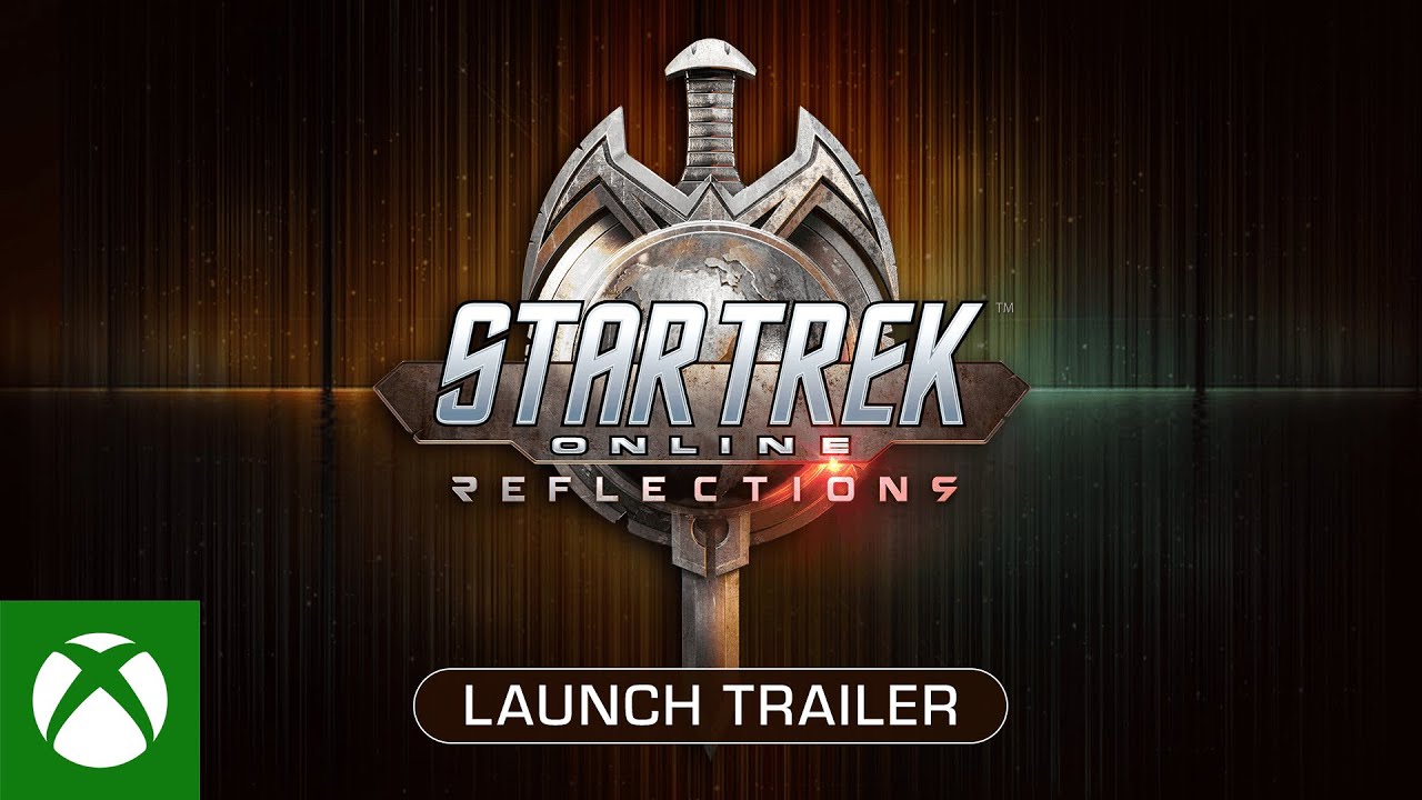 Star Trek Online: Reflections Launch Trailer, Star Trek Online: Reflections Trailer de lançamento
