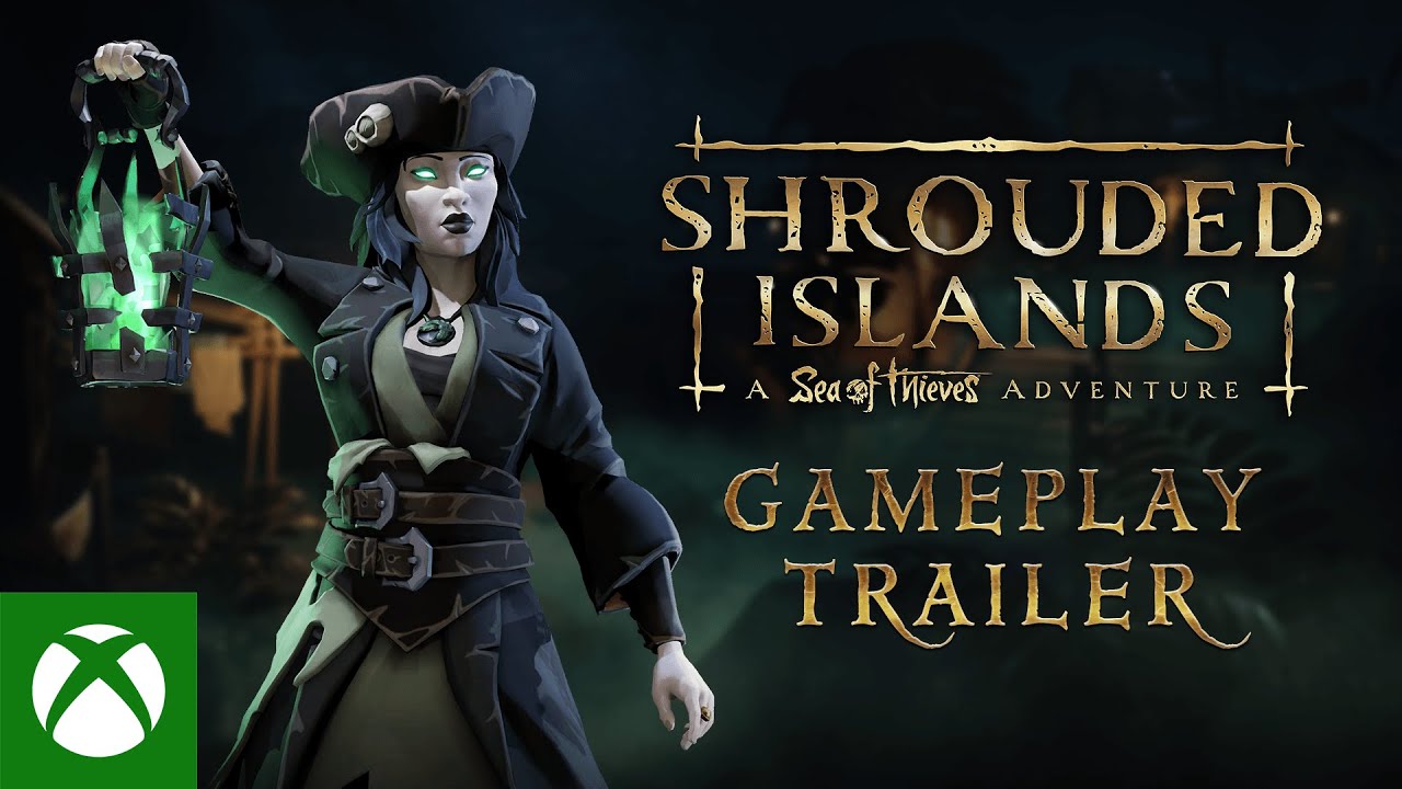 Shrouded Islands: A Sea of Thieves Adventure | Gameplay Trailer, Shrouded Islands: A Sea of Thieves Adventure | Gameplay Trailer
