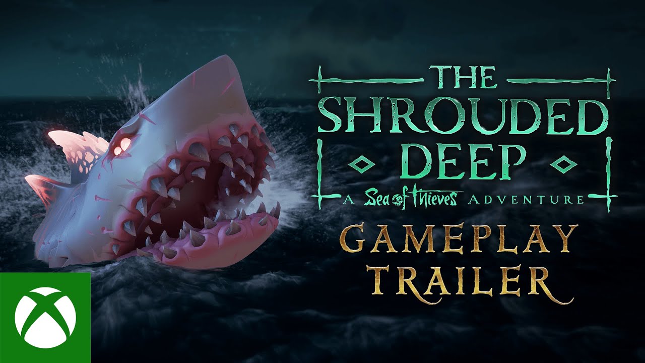 The Shrouded Deep: A Sea of Thieves Adventure | Gameplay Trailer, The Shrouded Deep: A Sea of Thieves Adventure | Gameplay Trailer