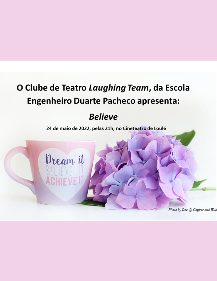 , Believe, pelo &#8220;Laughing Team&#8221;, da Escola Eng. Duarte Pacheco