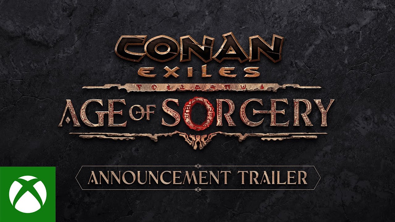 Conan Exiles - Age of Sorcery Announcement Trailer, Conan Exiles – Age of Sorcery Announcement Trailer