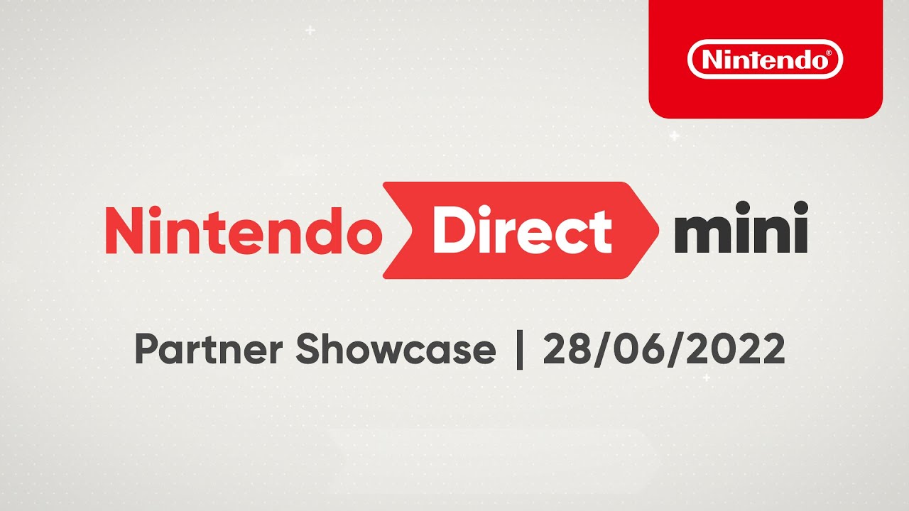 Nintendo Direct Mini: Partner Showcase – 28/06/2022