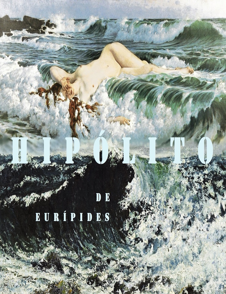 , HIPÓLITO de Eurípides | Estreia