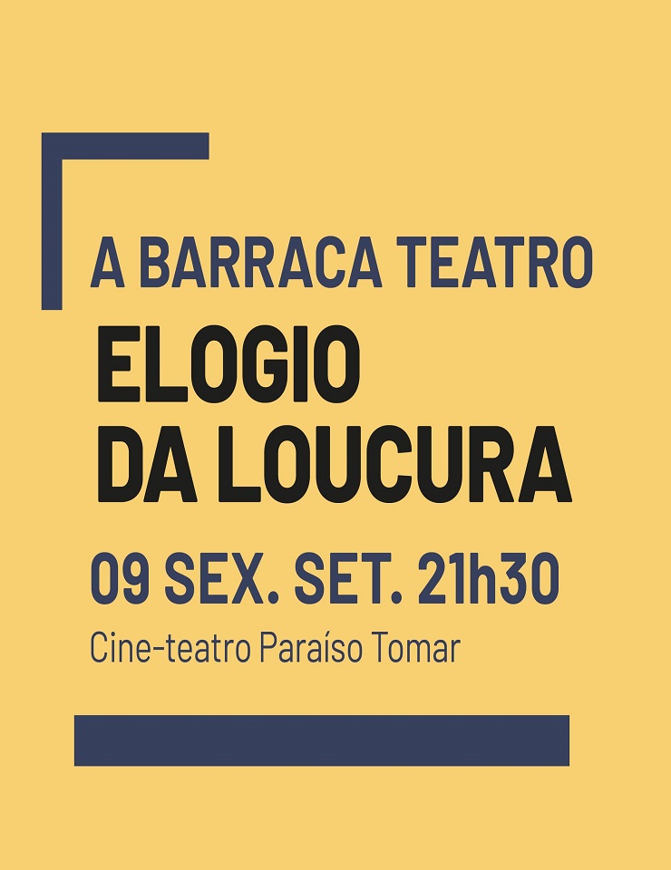 , “Elogio da Loucura” (Companhia de Teatro A Barraca)