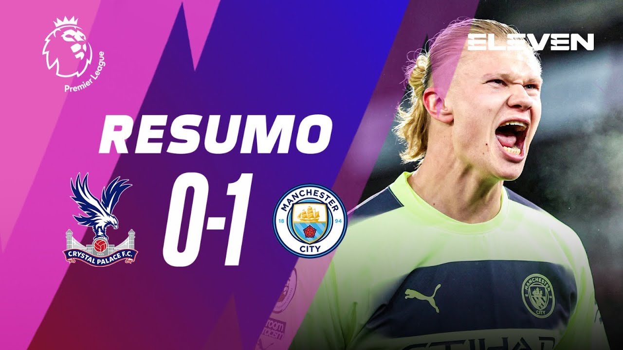 , Resumo | Crystal Palace 0-1 Man. City | Premier League 22/23