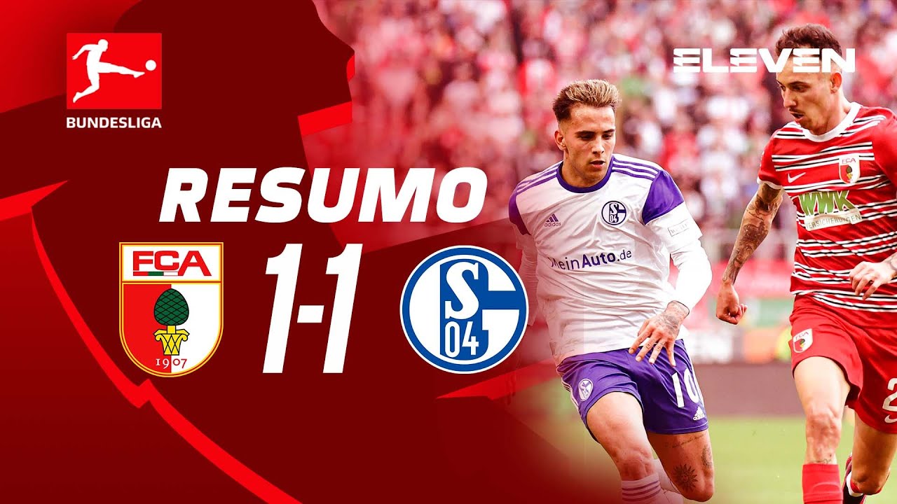 Resumo | Augsburg 1-1 Schalke | Bundesliga 22/23, Resumo | Augsburg 1-1 Schalke | Bundesliga 22/23