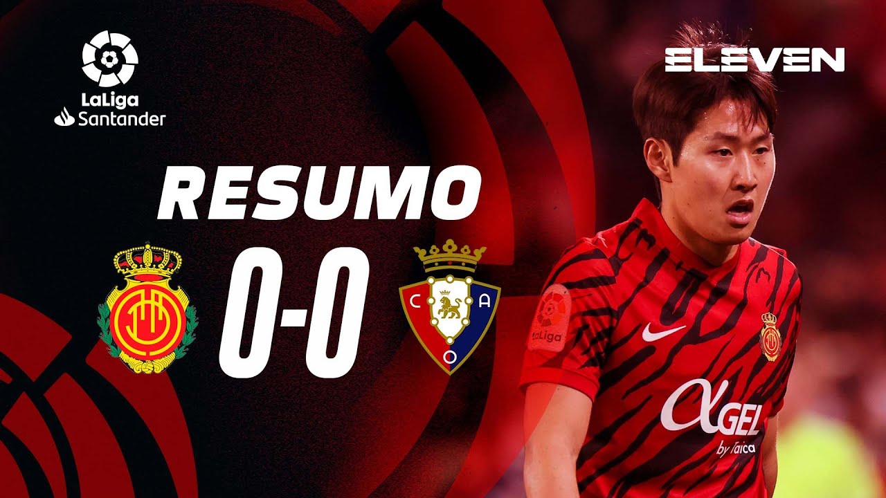 Resumo | Mallorca 0-0 Osasuna | LaLiga 22/23
