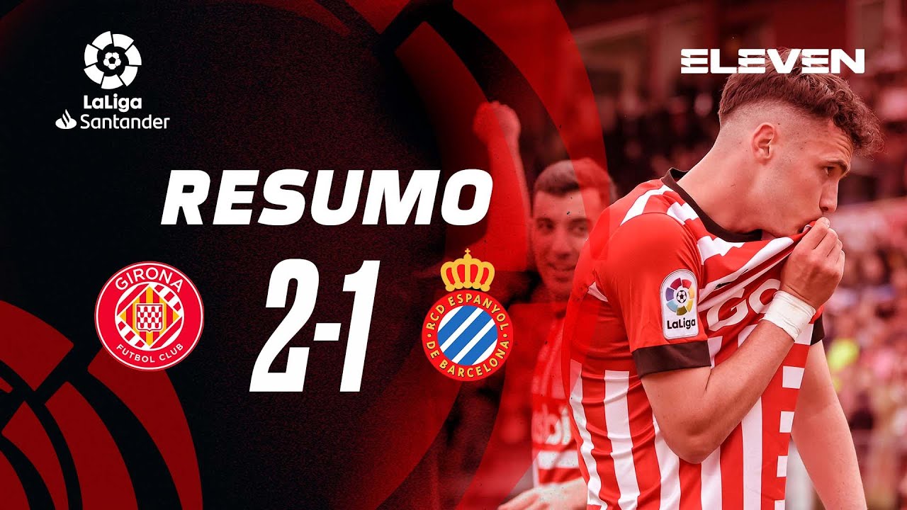 Resumo | Girona 2-1 Espanyol | LaLiga 22/23