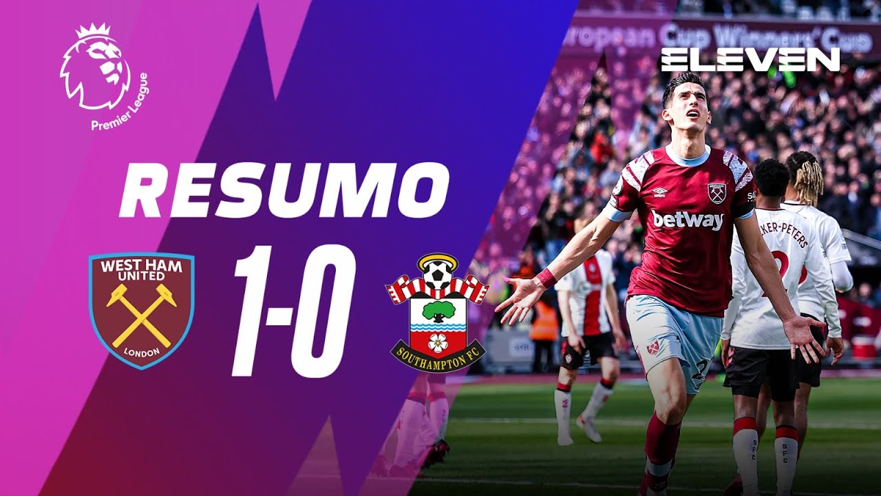 Resumo | West Ham 1-0 Southampton | Premier League 22/23