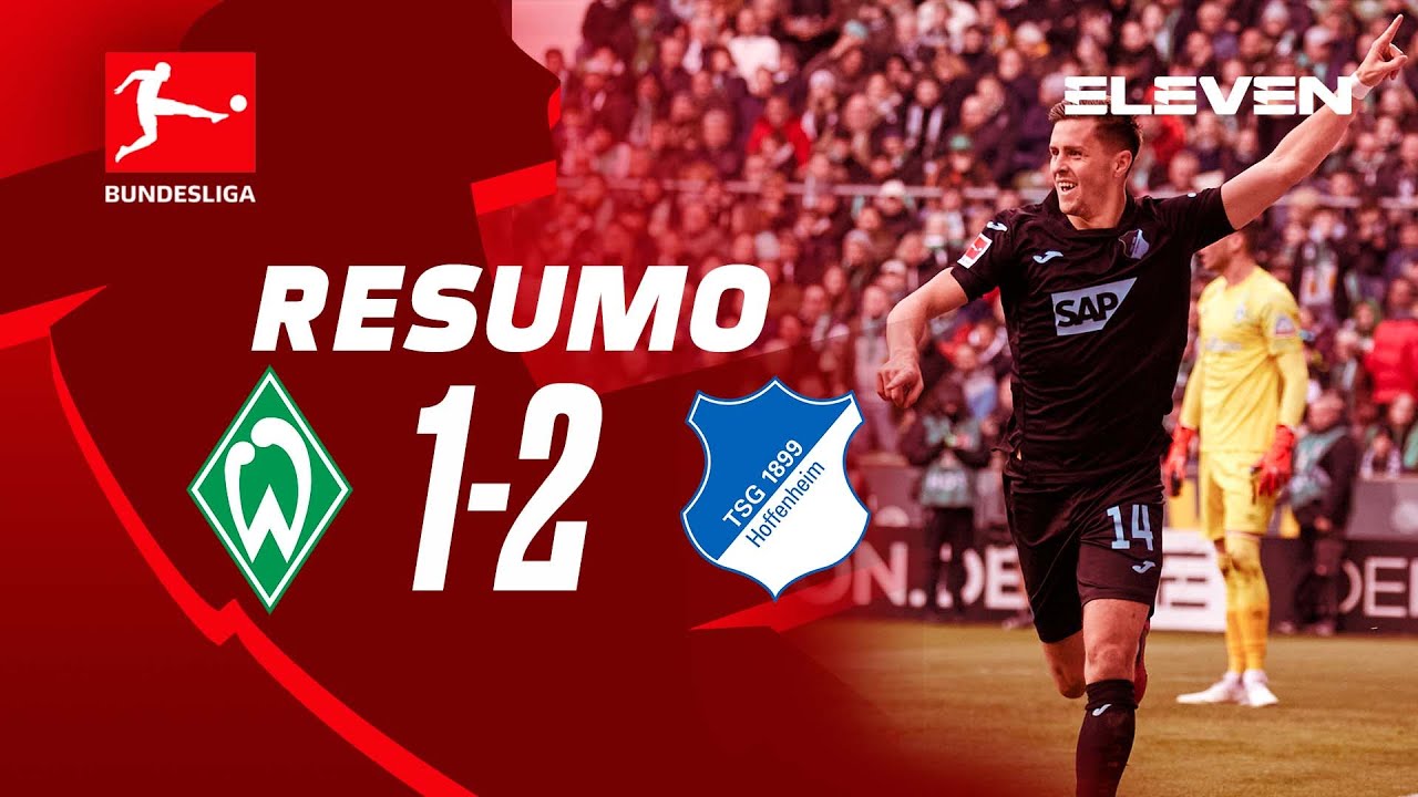 Resumo | Bremen 1-2 Hoffenheim | Bundesliga 22/23