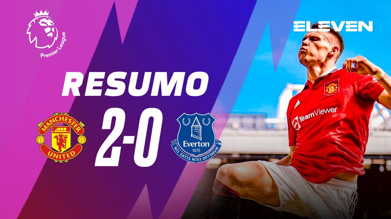 Resumo | Man. United 2-0 Everton | Premier League 22/23
