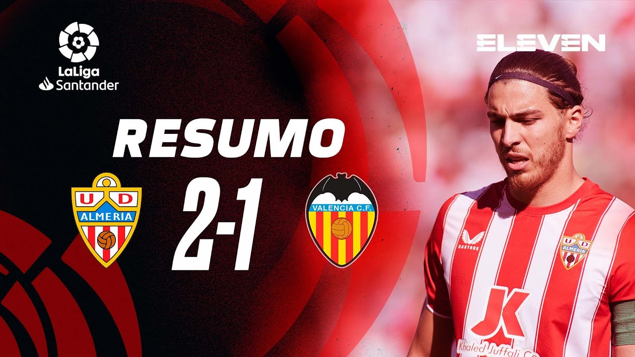 Resumo | Almeria 2-1 Valencia | LaLiga 22/23