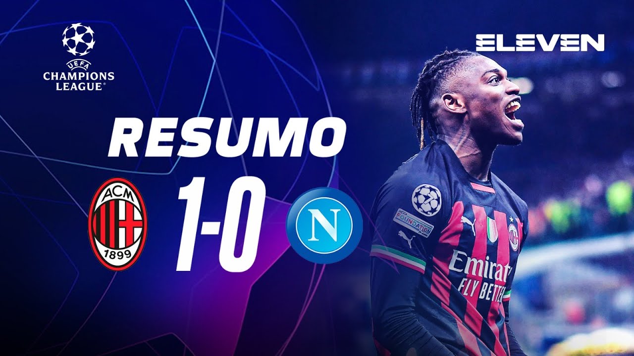 Resumo | Milan 1-0 Napoli | Champions League 22/23