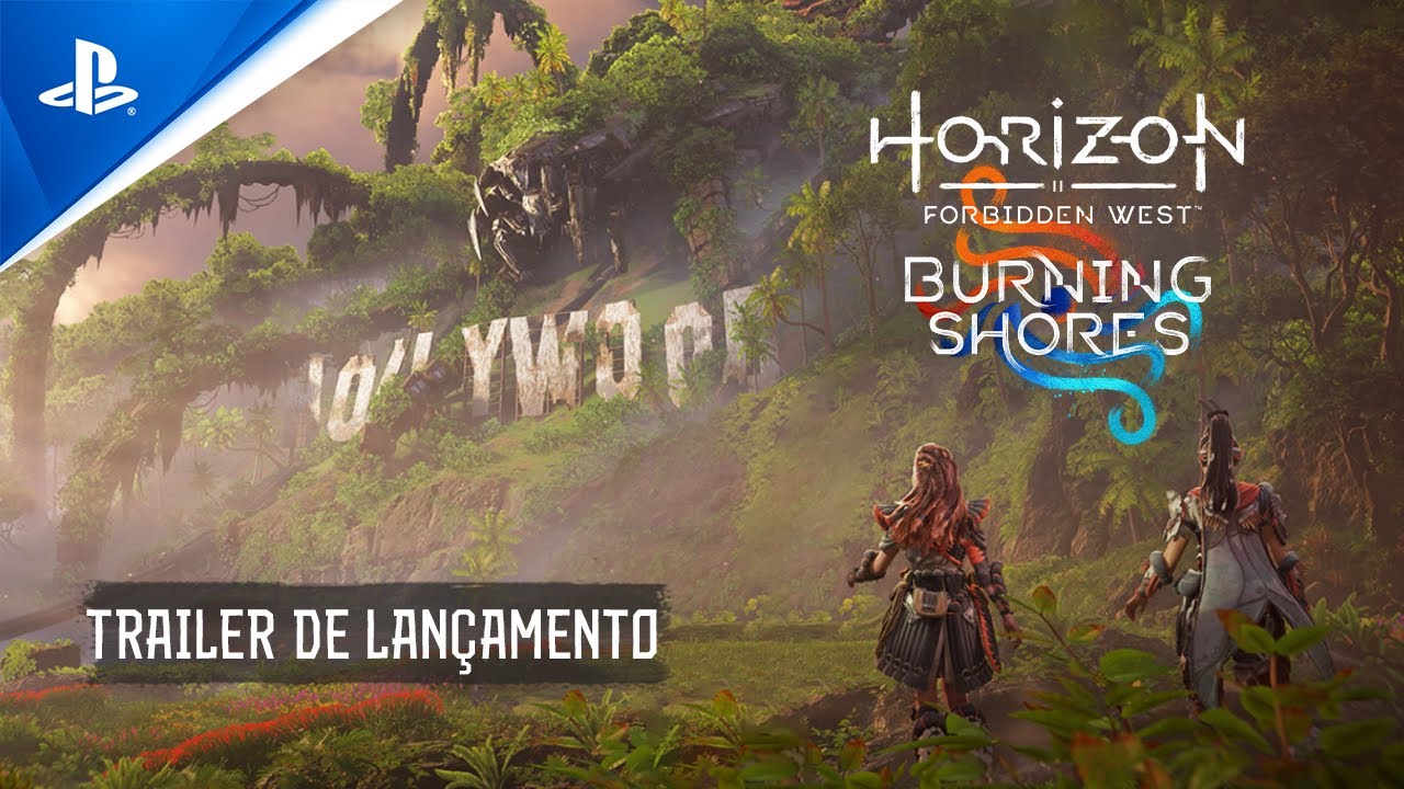 Horizon Forbidden West: Burning Shores - Trailer de Lançamento LEGENDADO | PlayStation Portugal