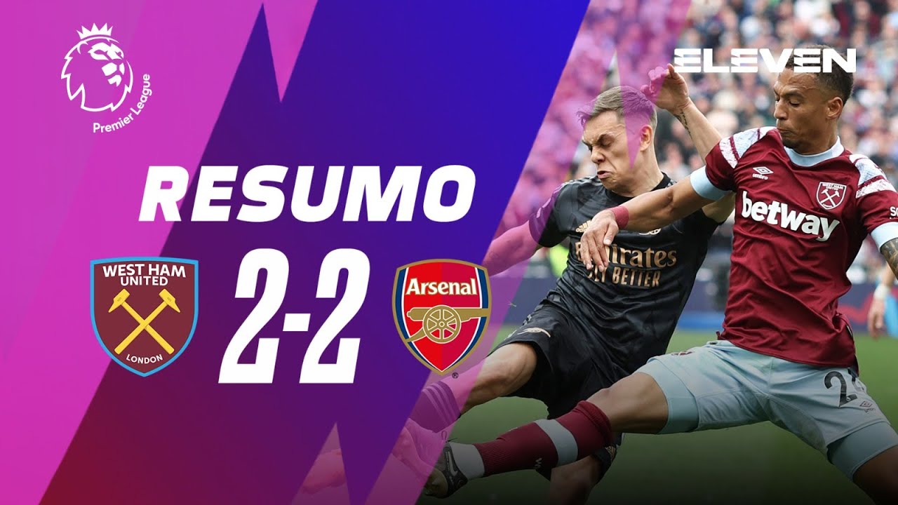Resumo | West Ham 2-2 Arsenal | Premier League 22/23