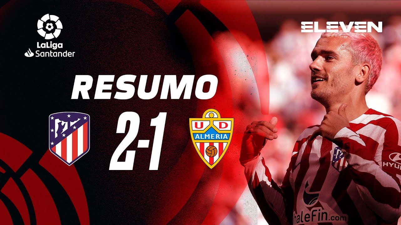 Resumo | Atl. Madrid 2-1 Almeria | LaLiga 22/23