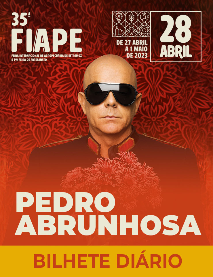 FIAPE 2023 – Dia 28 de Abril – Pedro Abrunhosa, Os Raiz, DJ ChristianF