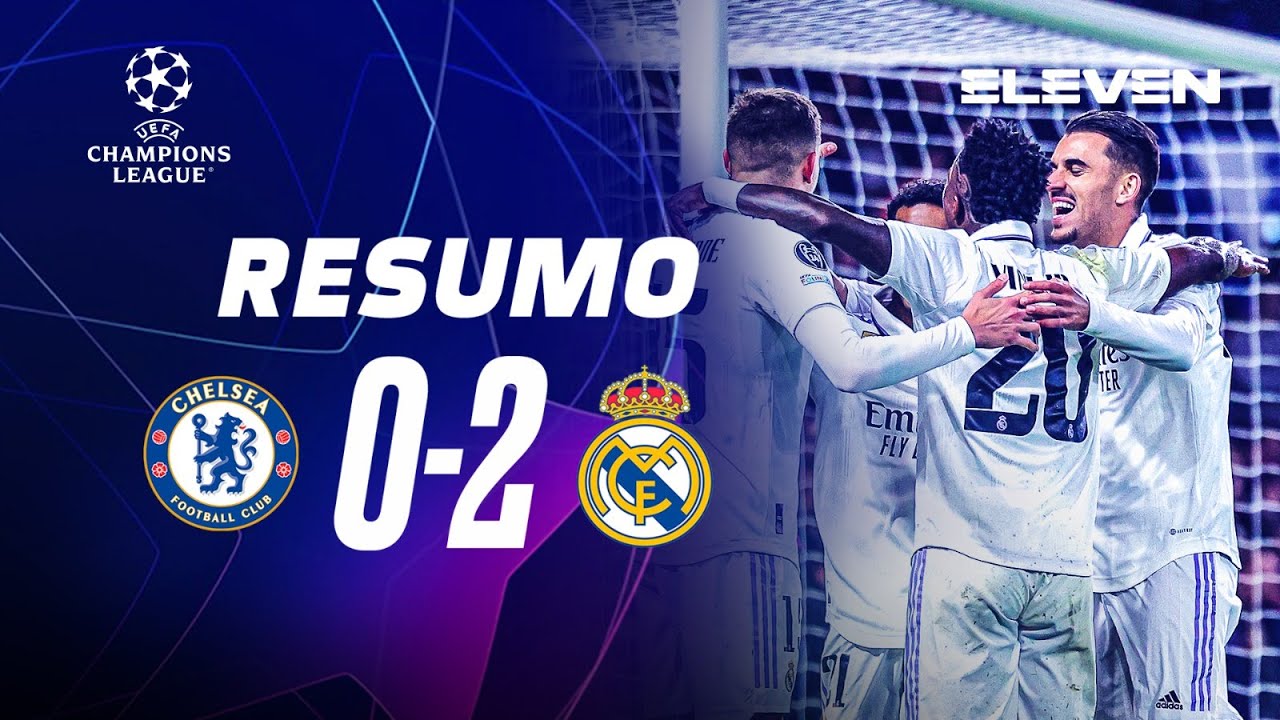 Resumo | Chelsea 0-2 Real Madrid | Champions League 22/23