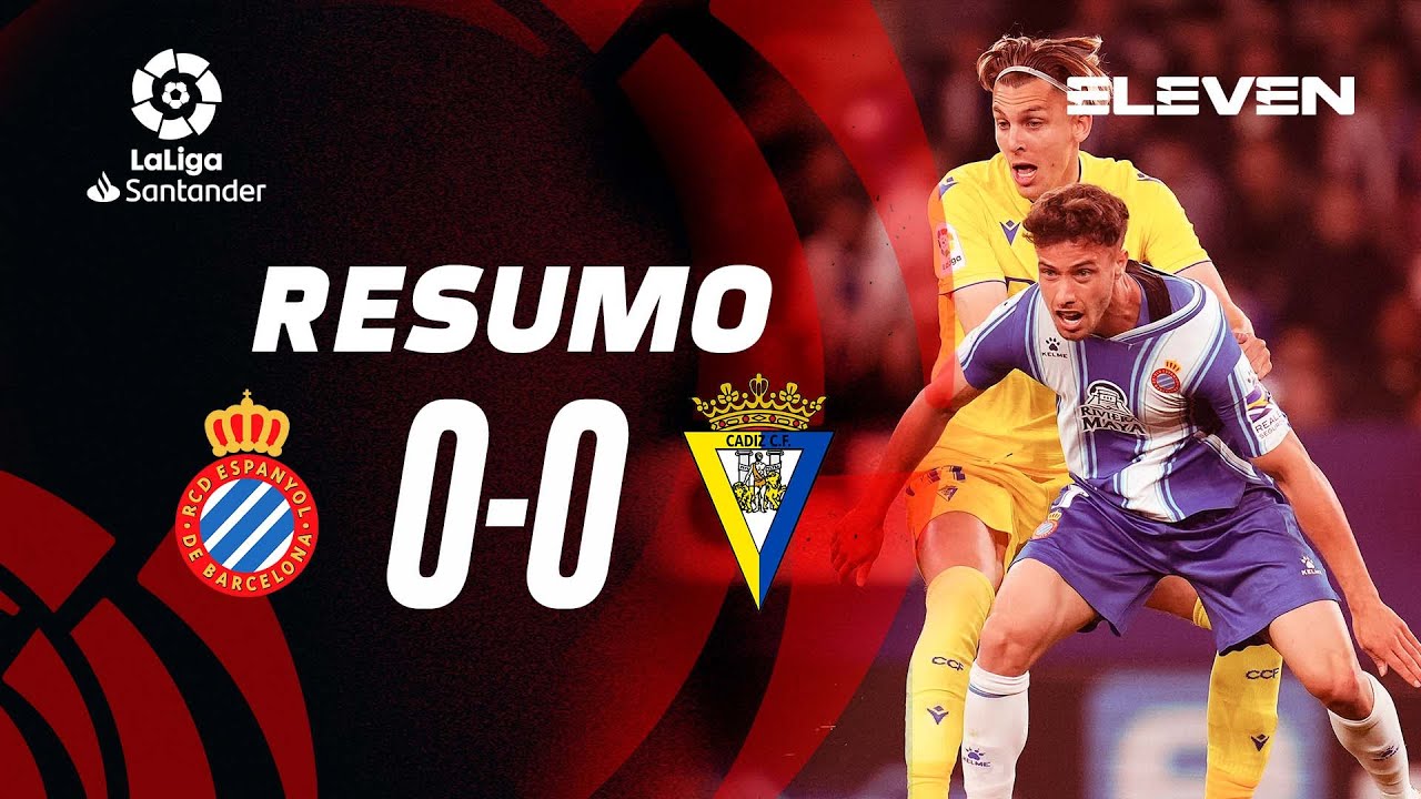 Resumo | Espanyol 0-0 C&aacute;diz | LaLiga 22/23