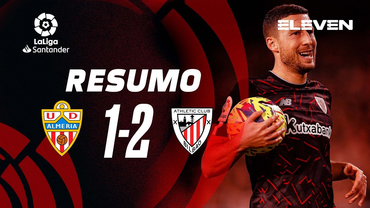 Resumo | Almeria 1-2 Athletic Bilbao | LaLiga 22/23