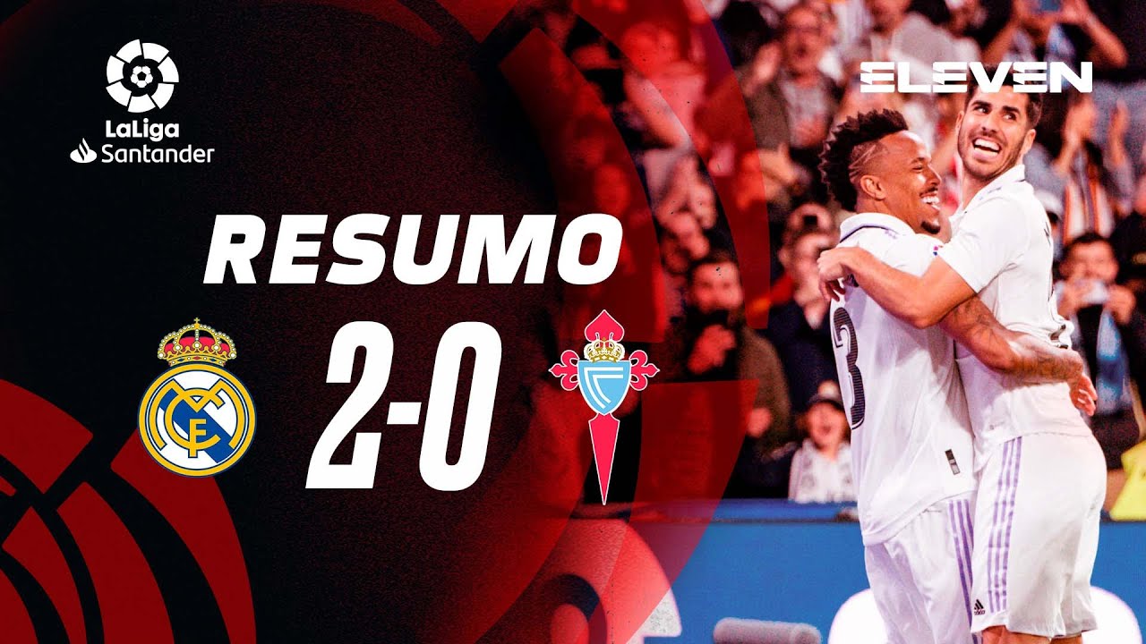 Resumo | Real Madrid 2-0 Celta de Vigo | LaLiga 22/23