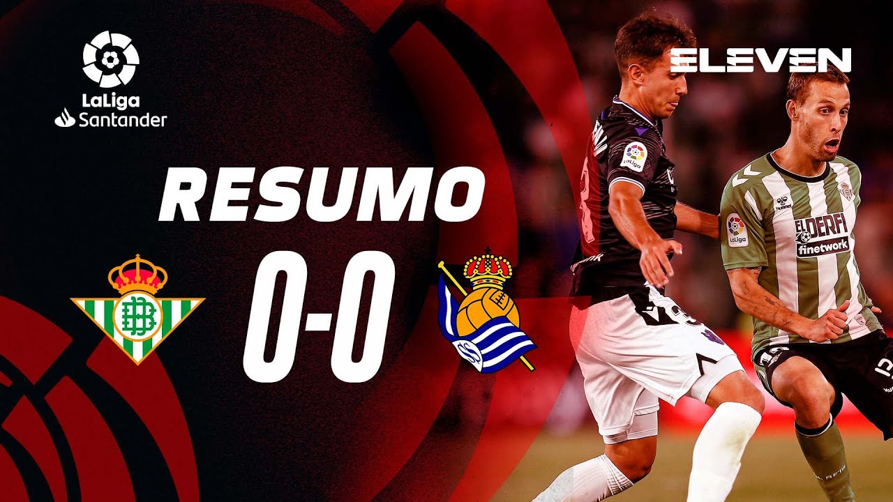 Resumo | Betis 0-0 Real Sociedad | LaLiga 22/23