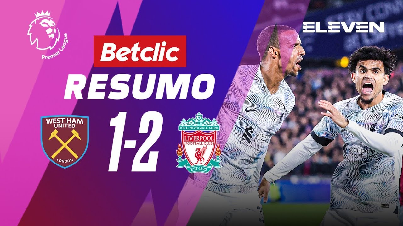 Resumo | West Ham 1-2 Liverpool | Premier League 22/23