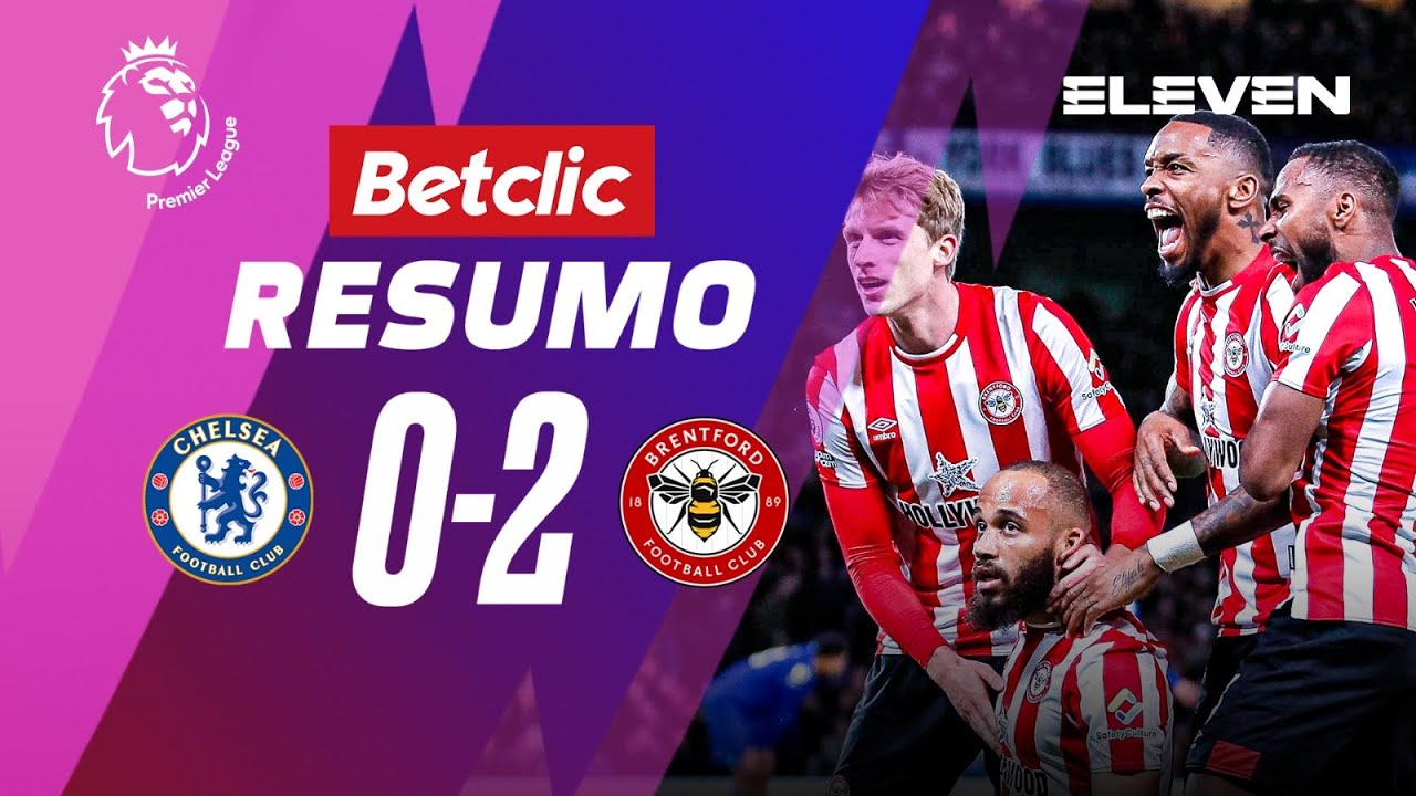 Resumo | Chelsea 0-2 Brentford | Premier League 22/23