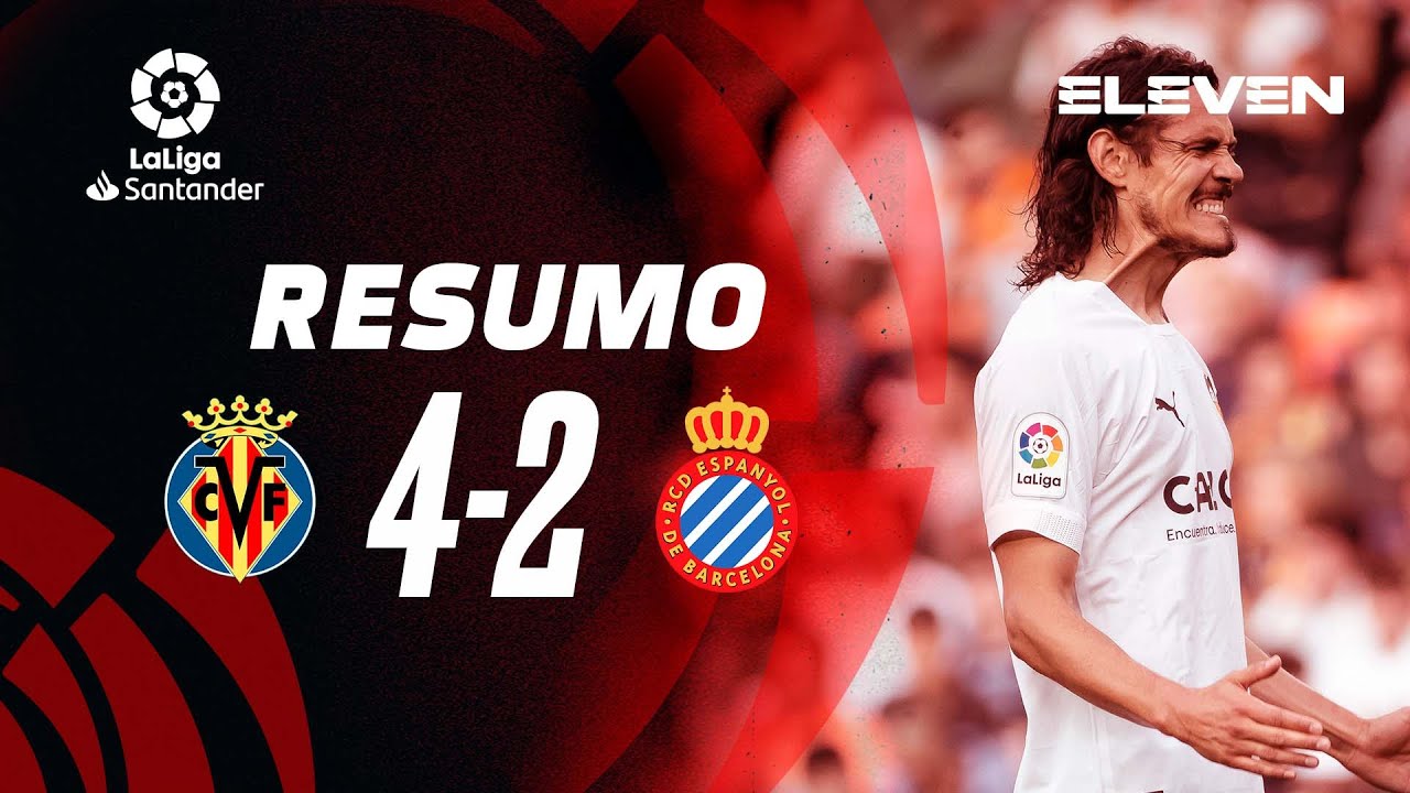 Resumo | Villarreal 4-2 Espanyol | LaLiga 22/23