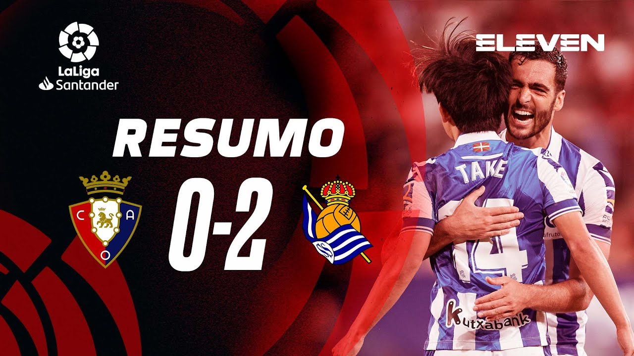 Resumo | Osasuna 0-2 Real Sociedad | LaLiga 22/23