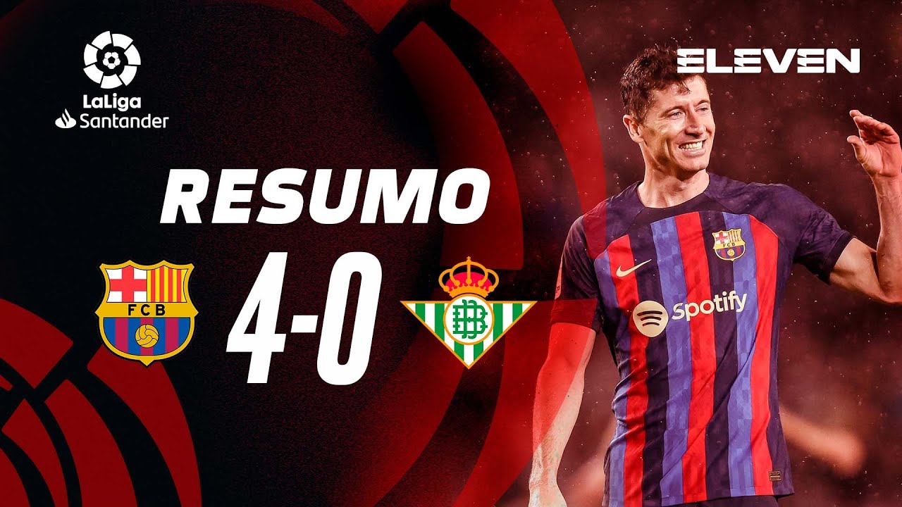 Resumo | Barcelona 4-0 Betis | LaLiga 22/23