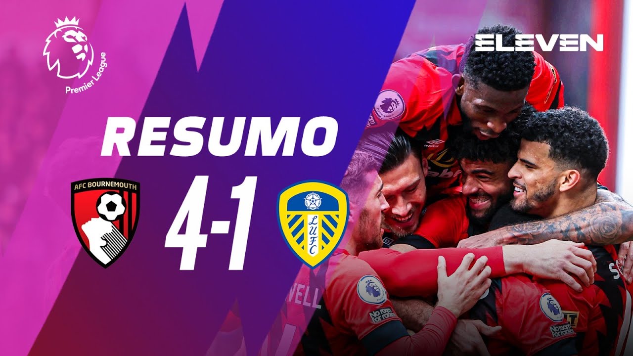 Resumo | Bournemouth 4-1 Leeds | Premier League 22/23