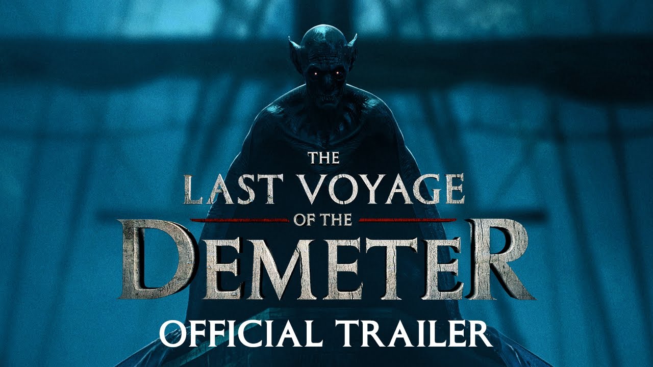The Last Voyage of the Demeter: Trailer Oficial
