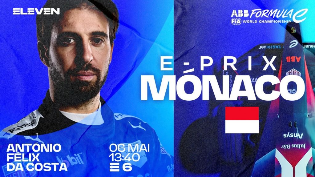 Ant&oacute;nio F&eacute;lix da Costa em busca do p&oacute;dio no E-Prix M&oacute;naco: Acompanhe na ELEVEN!